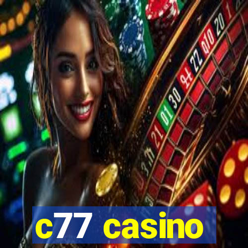 c77 casino